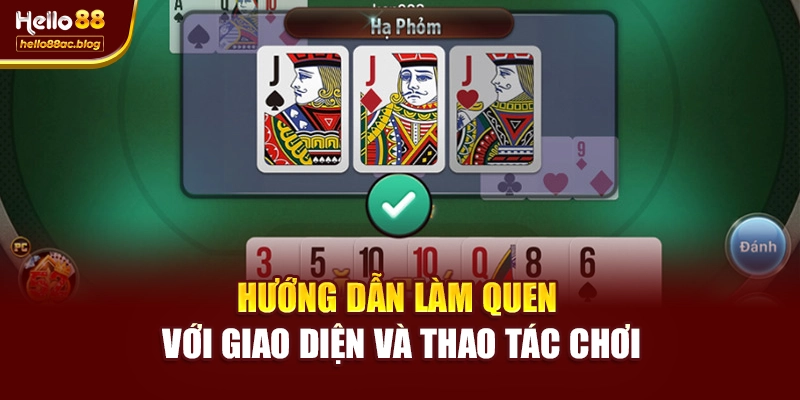 Hướng dẫn làm quen với giao diện và thao tác chơi
