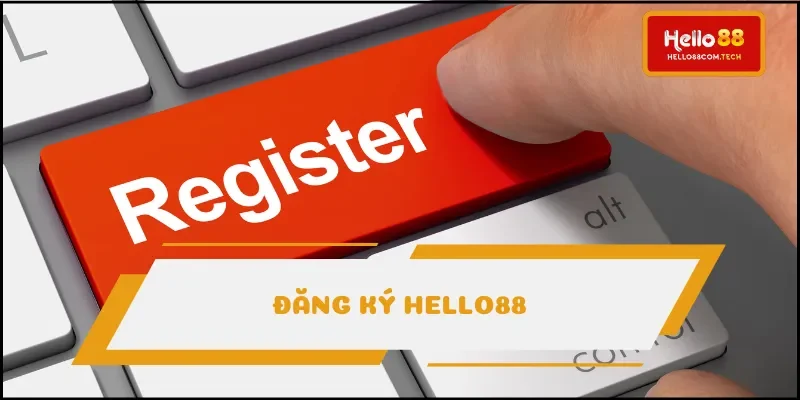 đăng ký Hello88