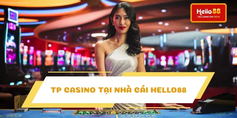 TP Casino Hello88