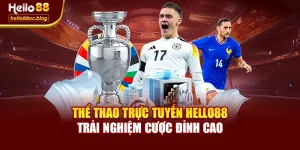Thể Thao Trực Tuyến Hello88 – Trải Nghiệm Cược Đỉnh Cao